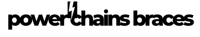 Power Chains Braces